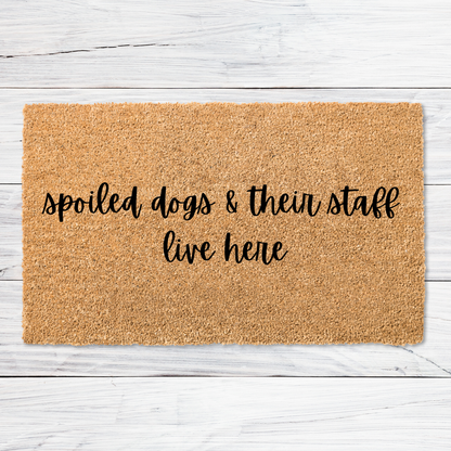 Spoiled pets and their staff doormat
