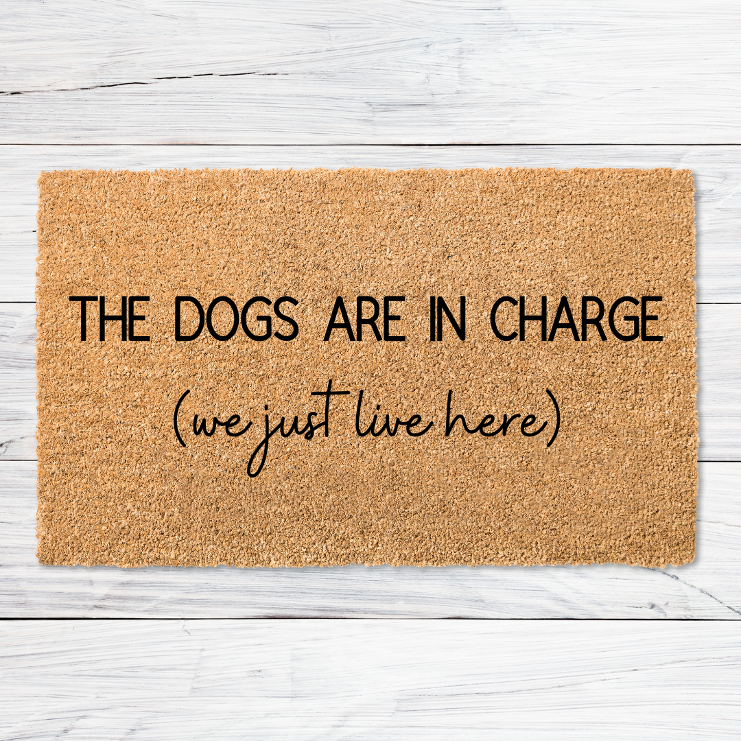 The Dogs are in Charge Doormat