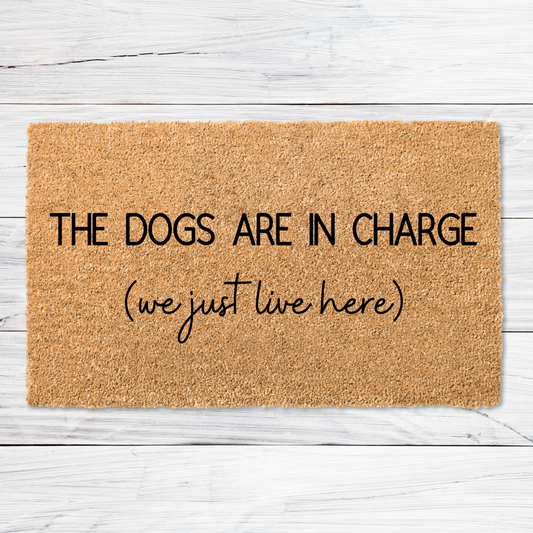 The Dogs are in Charge Doormat