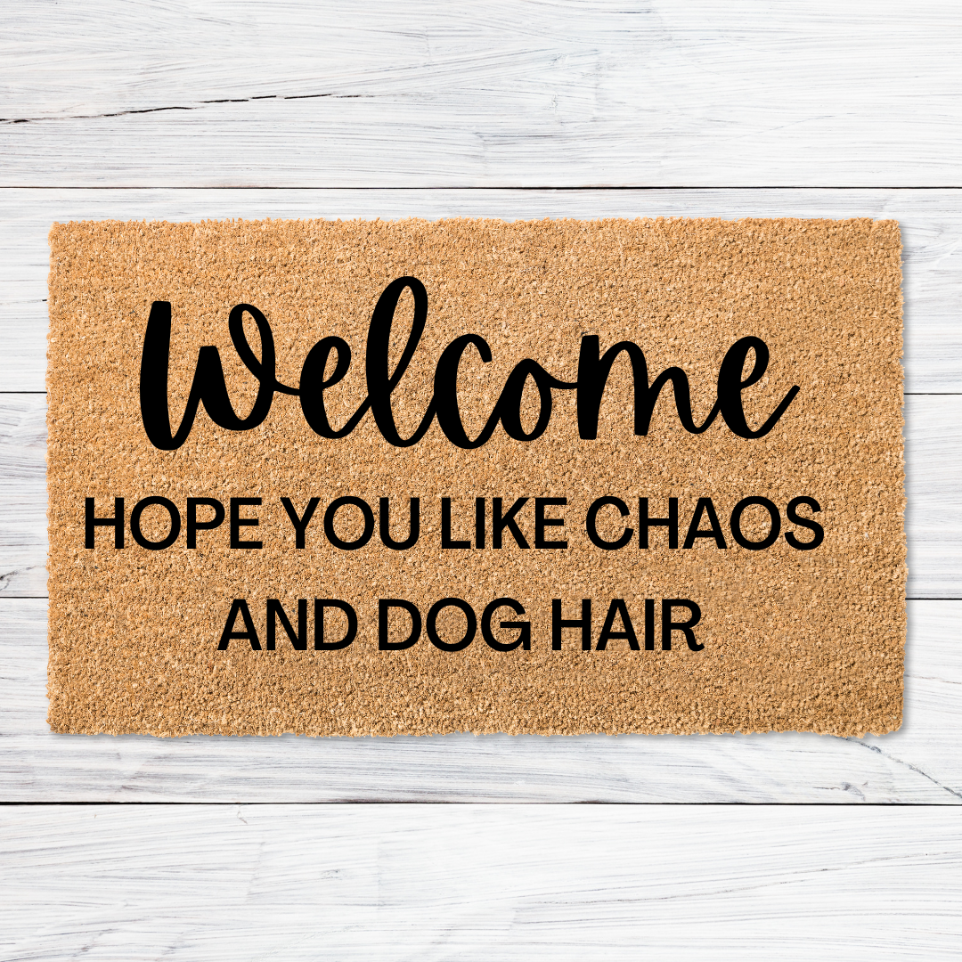 Welcome Chaos & Doormat