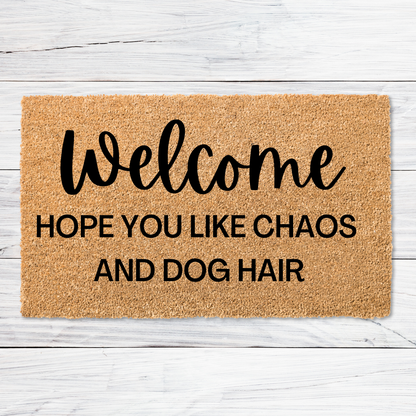 Welcome Chaos & Doormat