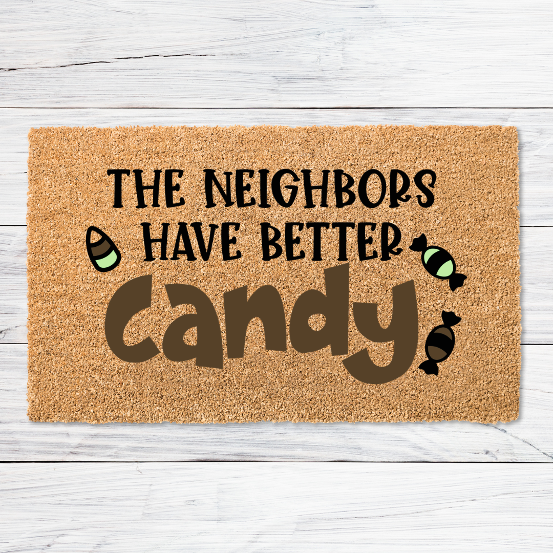 Neighbors have better Candy Doormat