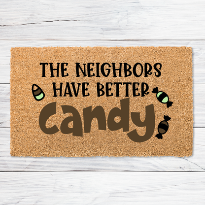 Neighbors have better Candy Doormat